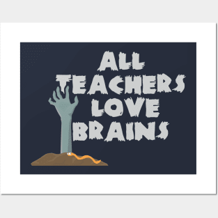 All Teachers Love Brains Halloween Costume Posters and Art